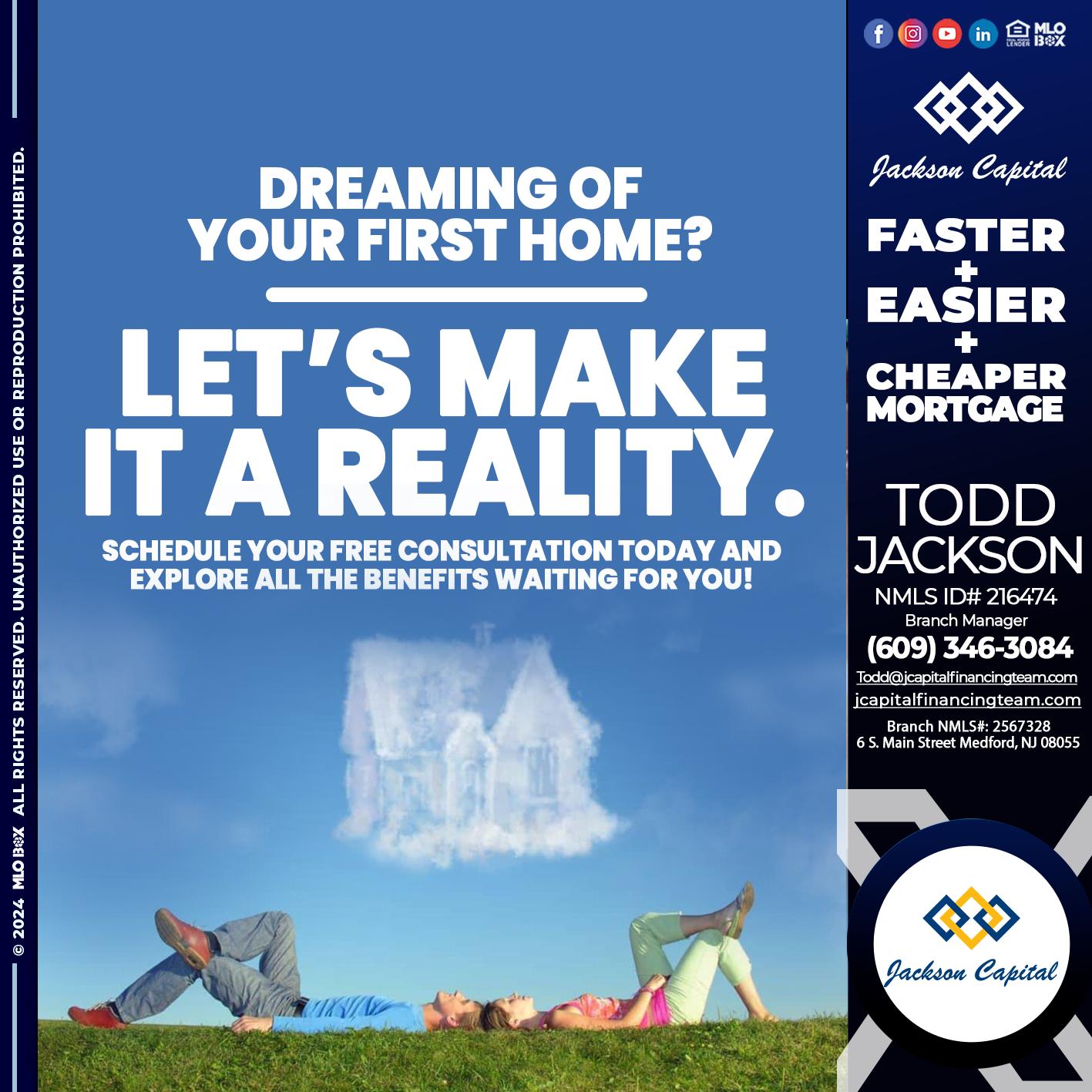 LETS MAKE IT REALITY - Todd Jackson -Branch Manager