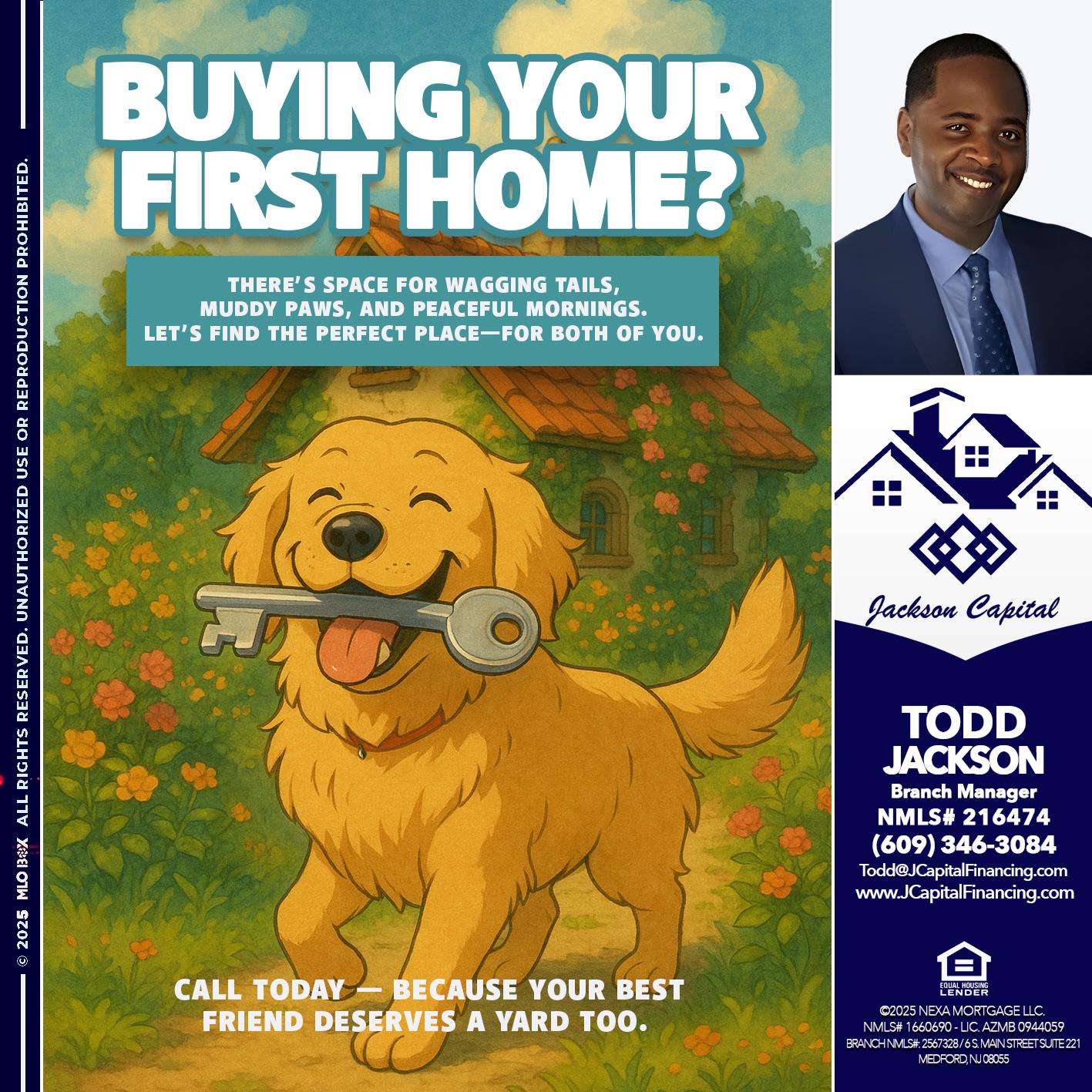 BUYING YOUR FIRST HOME? - Jackson Capital -Branch Manager