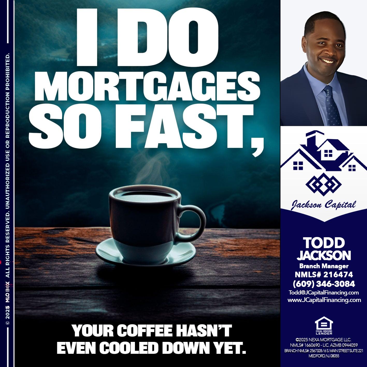 i do mortgages - Jackson Capital -Branch Manager