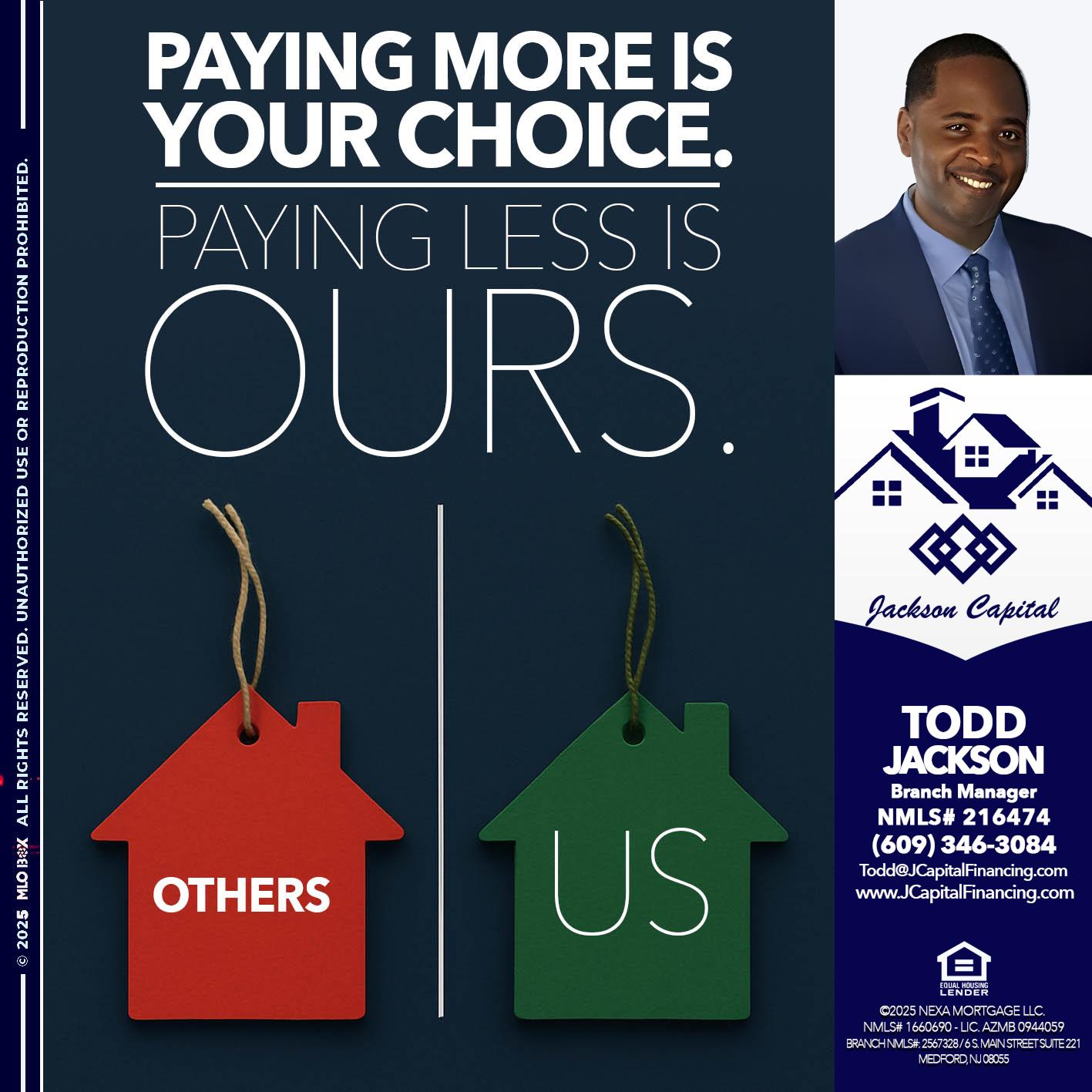 PAYING MORE IS - Jackson Capital -Branch Manager