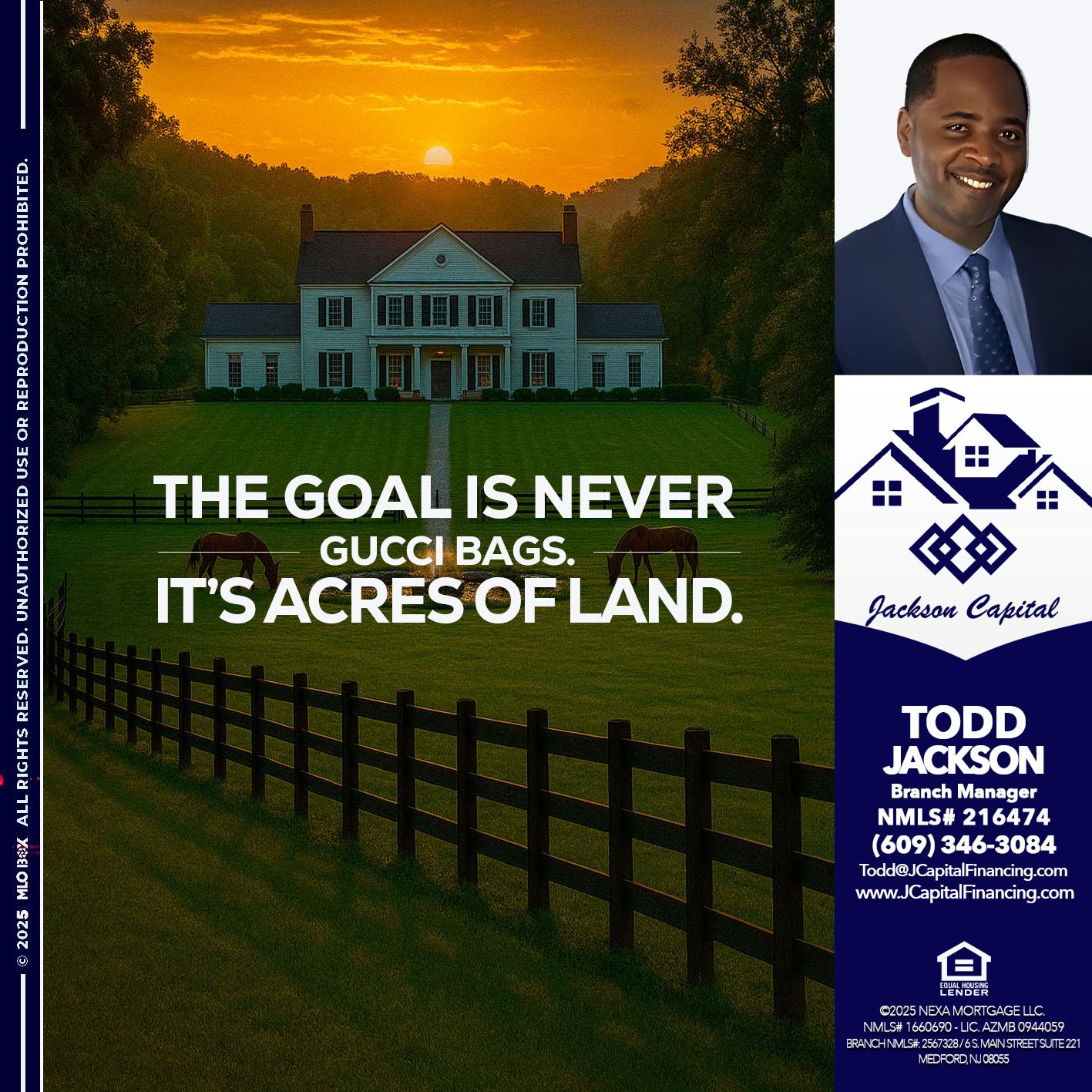 THE GOAL IS NEVER - Jackson Capital -Branch Manager