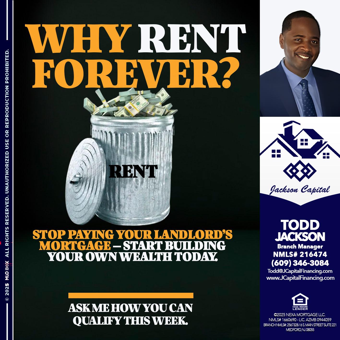 why rent? - Jackson Capital -Branch Manager