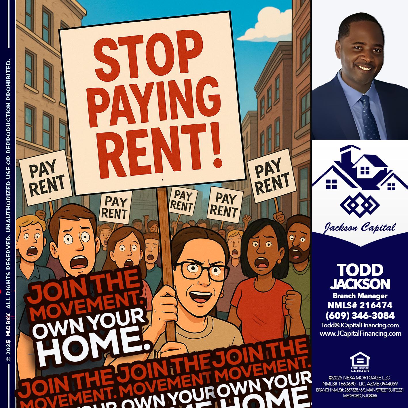 stop paying rent - Jackson Capital -Branch Manager