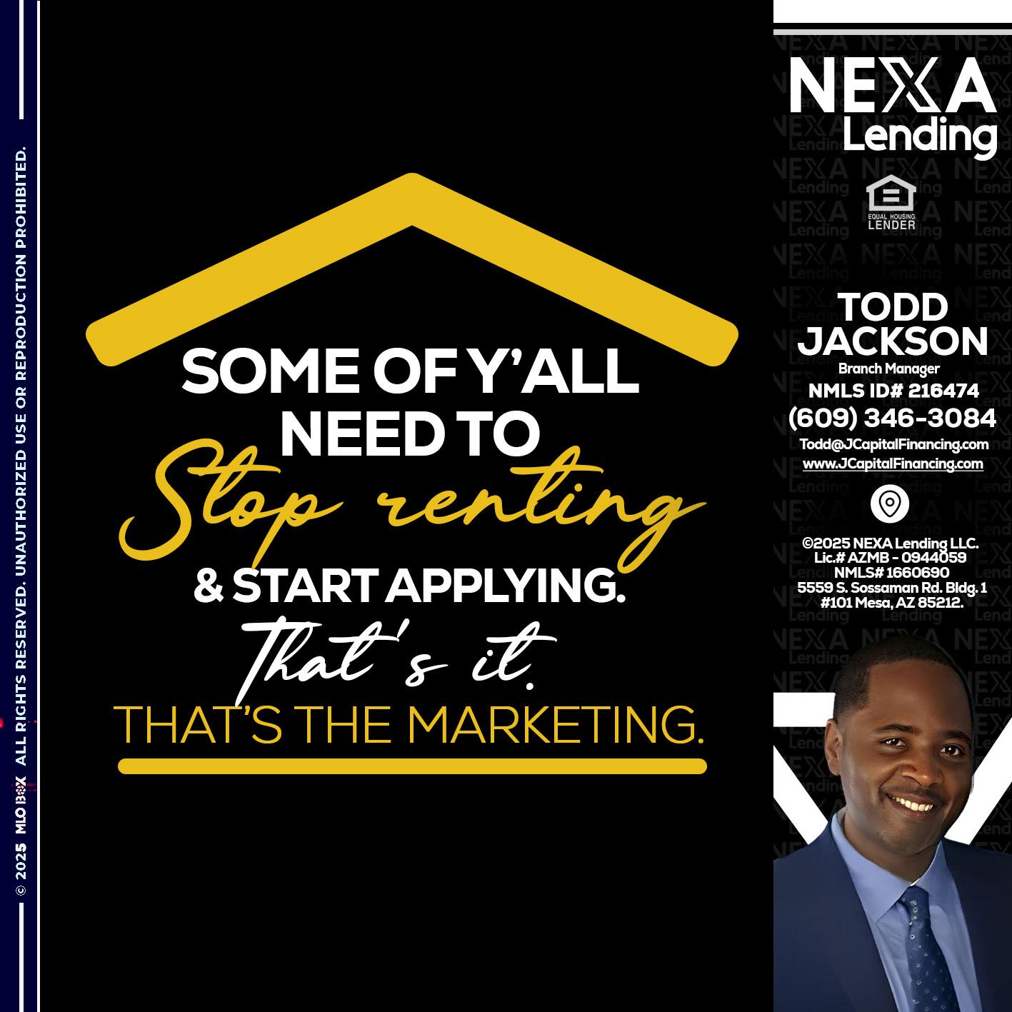 some of you - Jackson Capital -Branch Manager