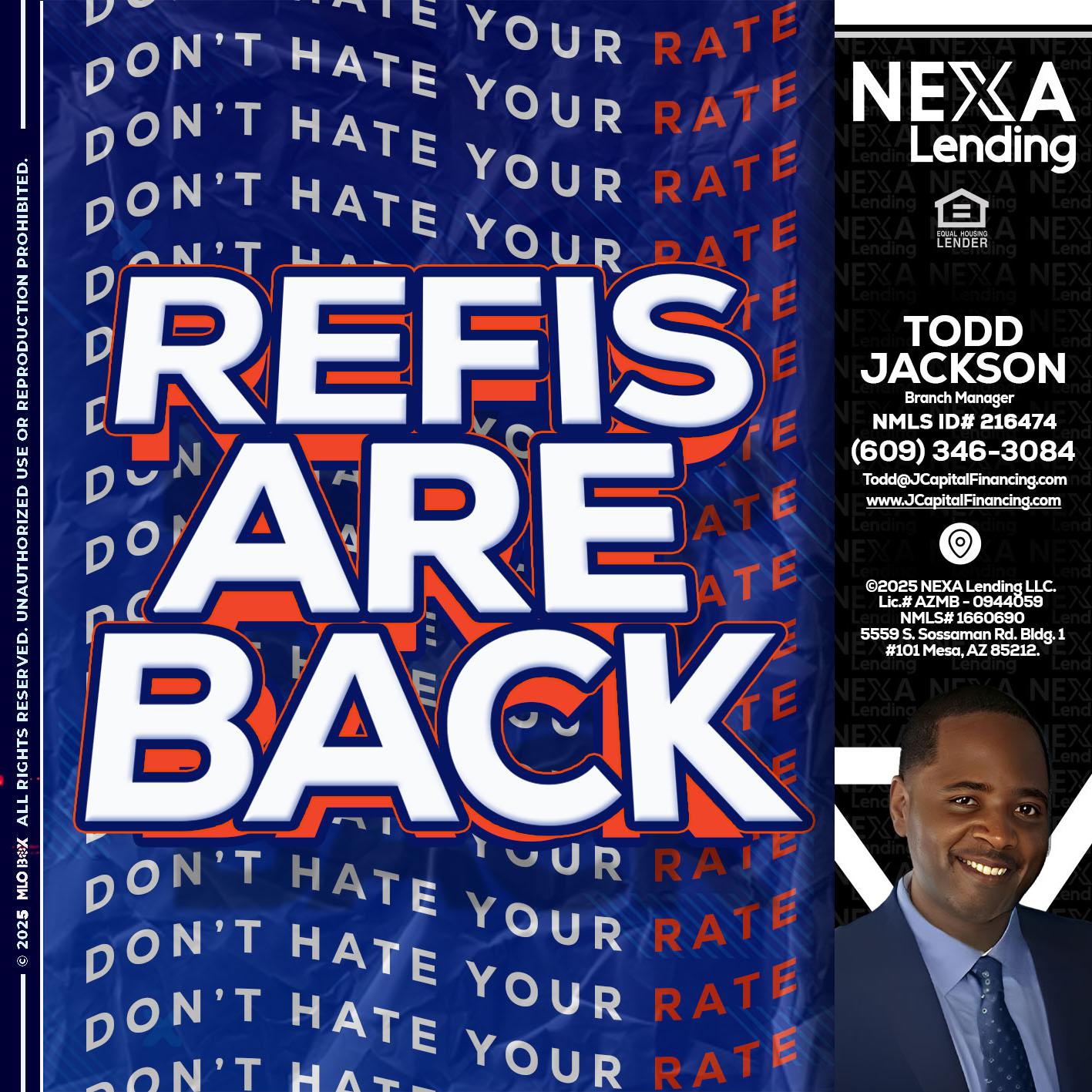 refis are back - Jackson Capital -Branch Manager