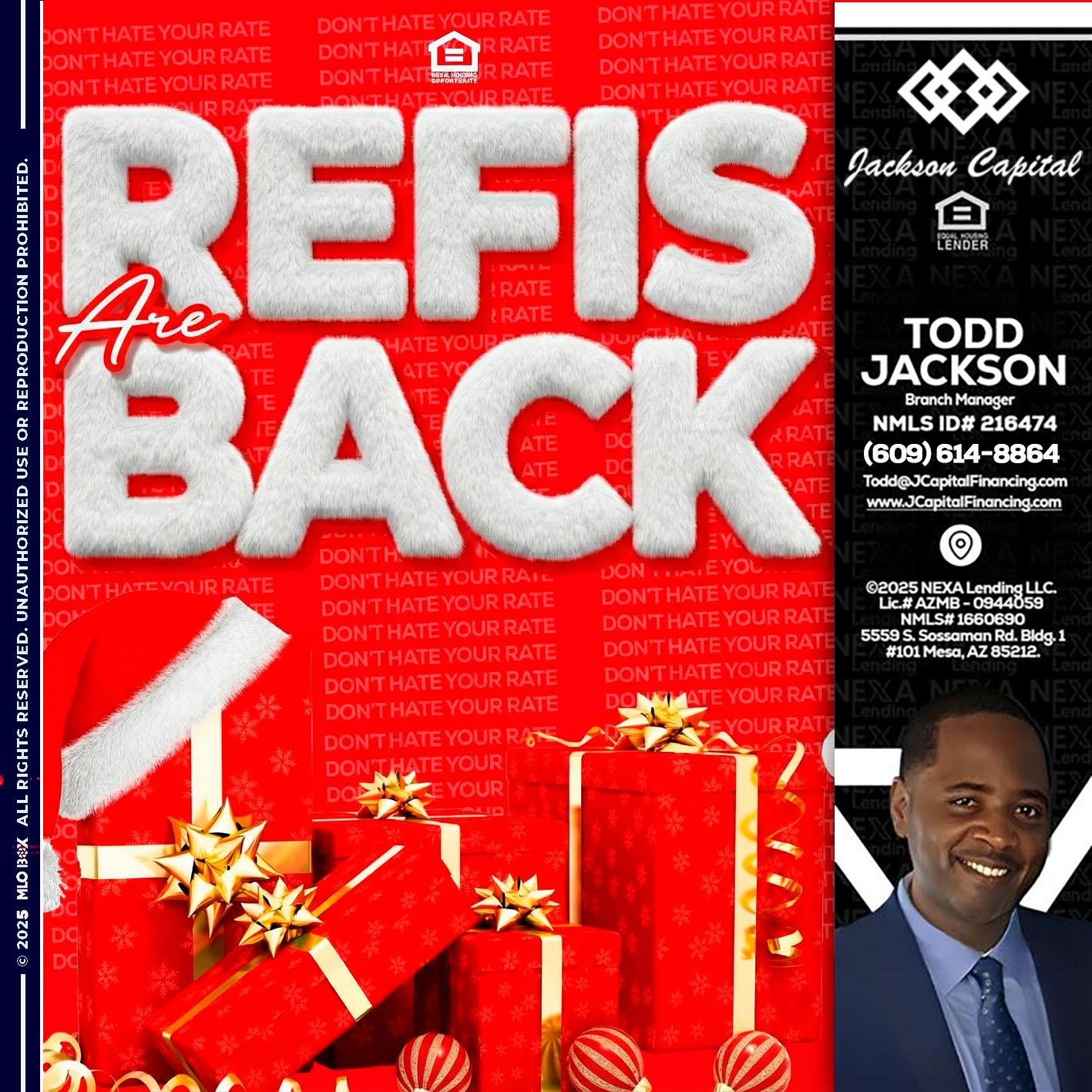 refis are back - Jackson Capital -Branch Manager