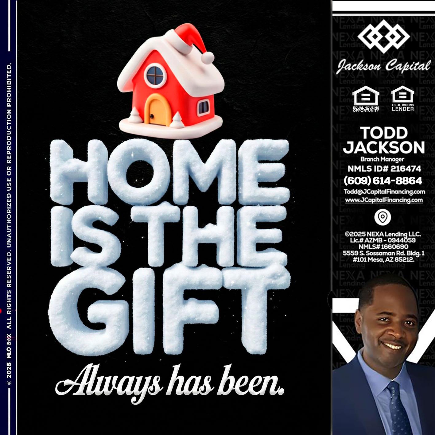 home is the gift - Jackson Capital -Branch Manager