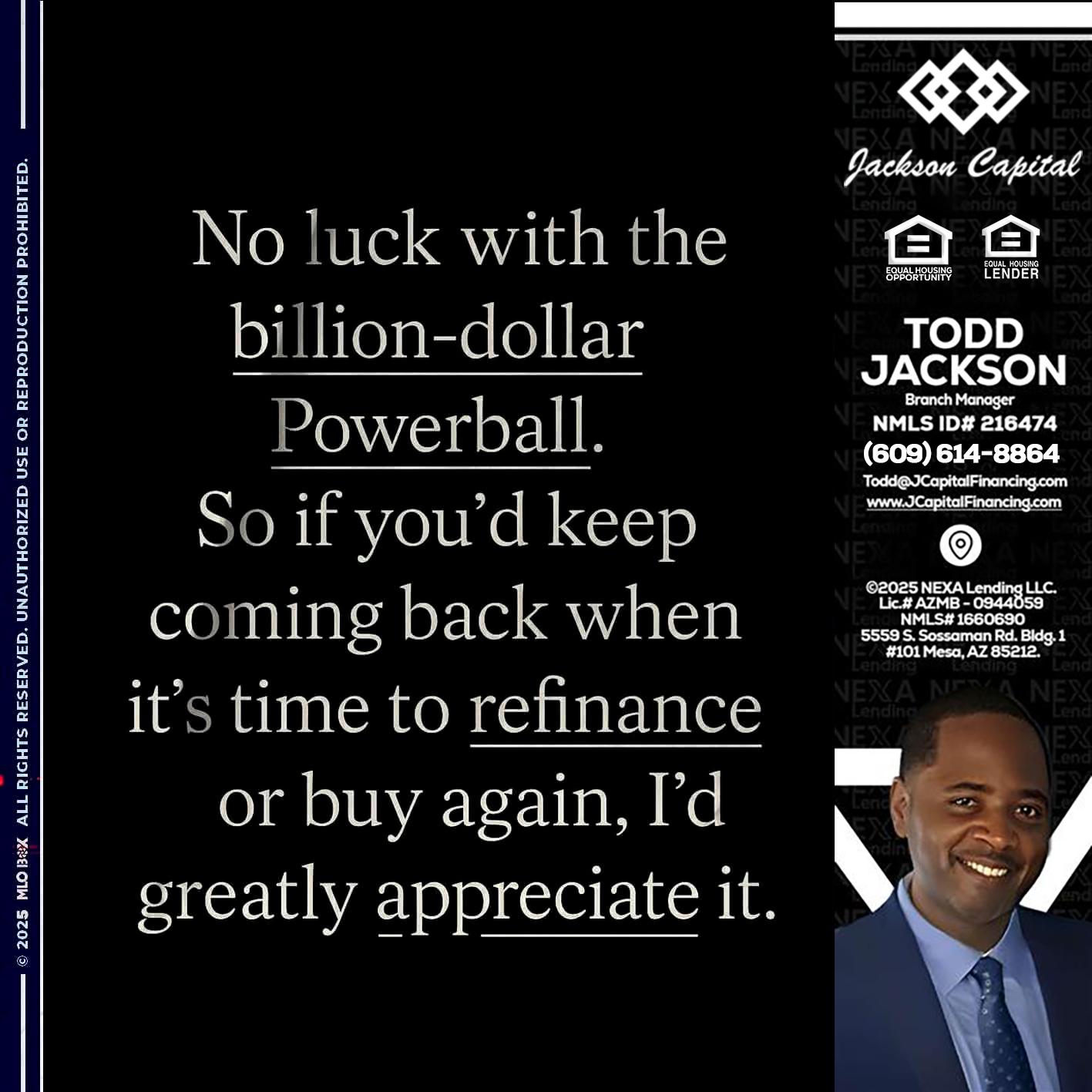 NO LUCK WITH - Jackson Capital -Branch Manager