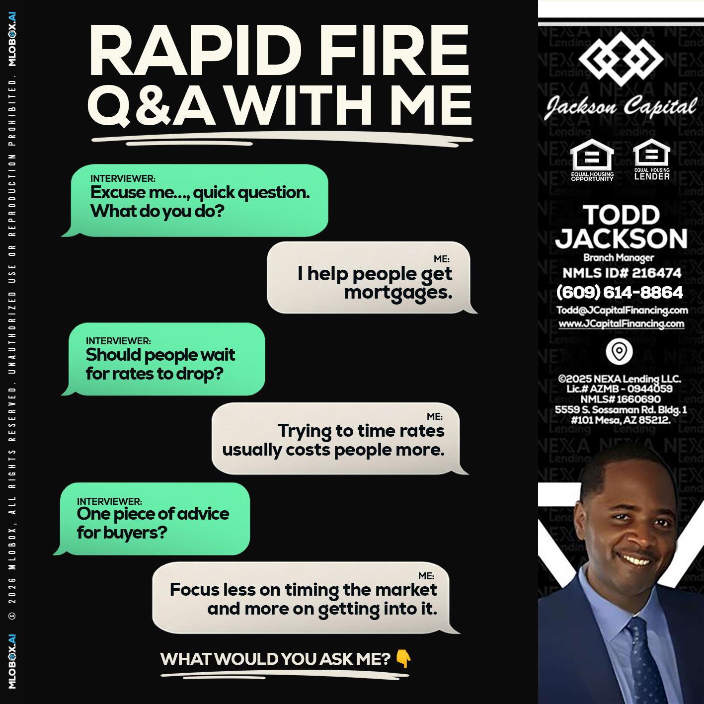 RAPID FIRE Q&A - Jackson Capital -Branch Manager