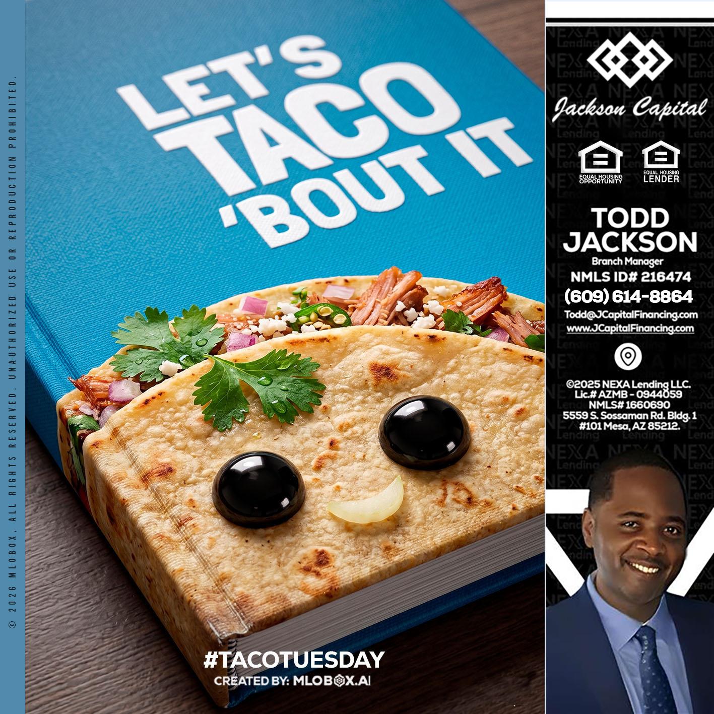 LETS TACO ABOUT IT - Jackson Capital -Branch Manager