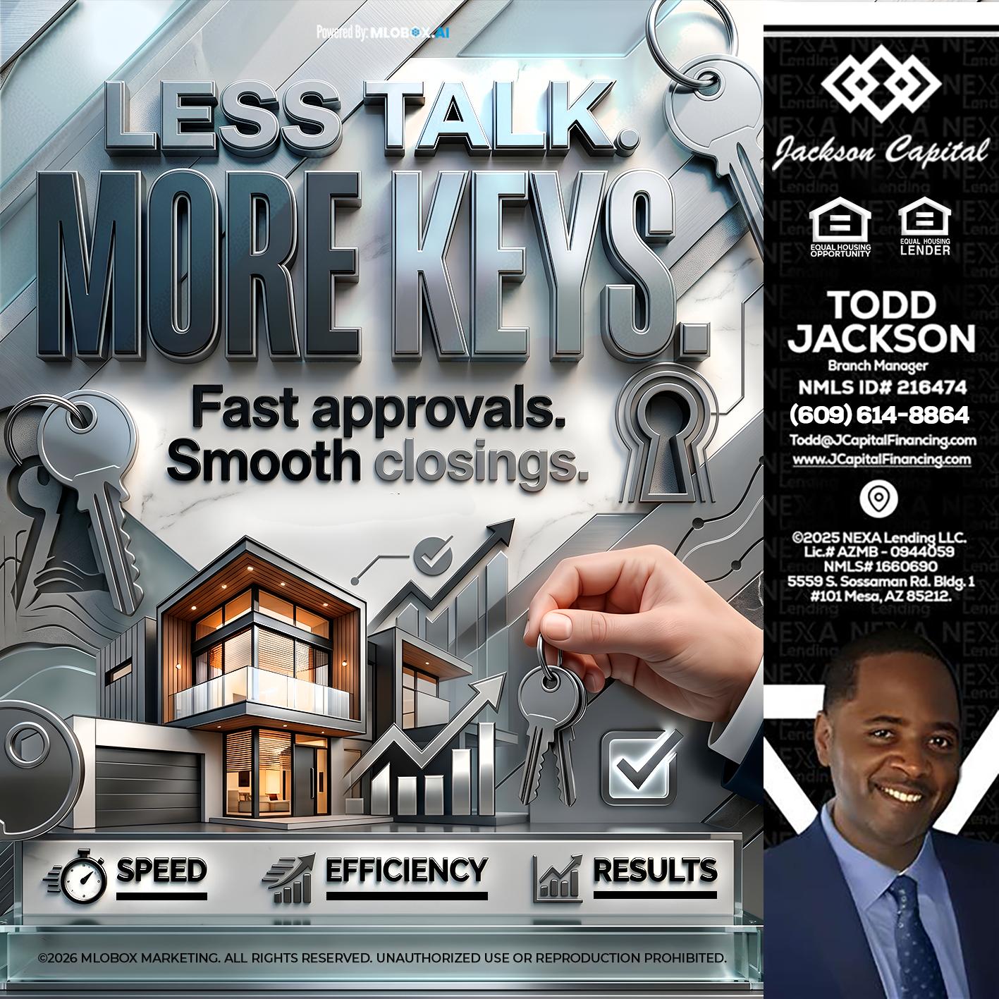 LESS TALK, MORE KEYS! - Jackson Capital -Branch Manager
