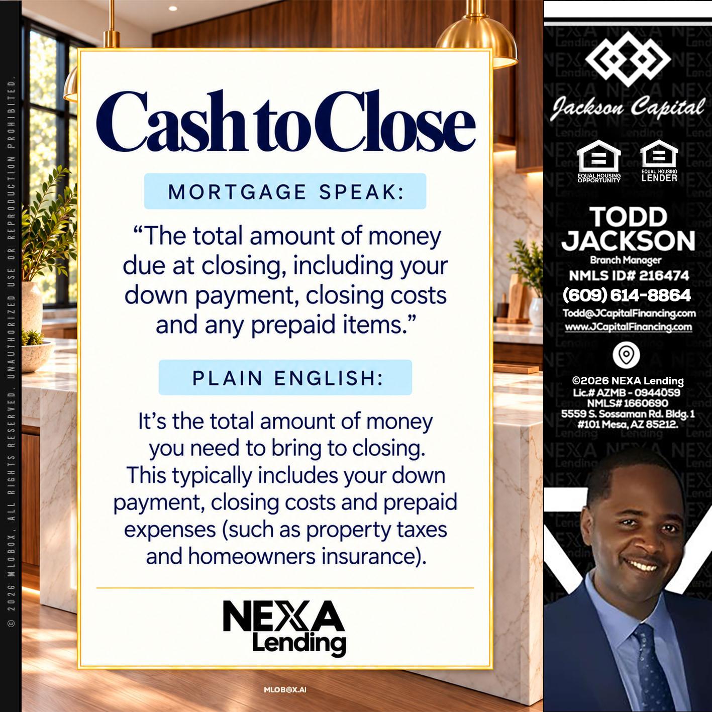 CASH TO CLOSE - Jackson Capital -Branch Manager